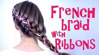 French Braid with Ribbons Tutorial - Become Gorgeous