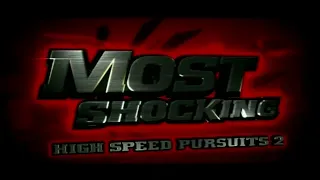 Most Shocking: High Speed Pursuits 2 (S1 E12) (2006)