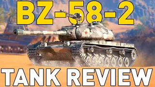 BZ-58-2 - Tank Review - World of Tanks