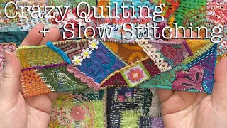 How to Slow Stitch Crazy Quilt Style a Beginner Friendly Tutorial