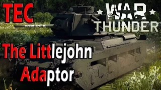 War Thunder - The Argument for The Littlejohn Adaptor