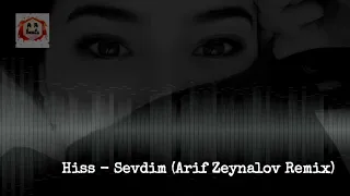 HİSS - Sevdim ( Arif Zeynalov Remix)