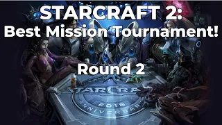Starcraft 2: Best Mission Tournament - Round 2 Results!