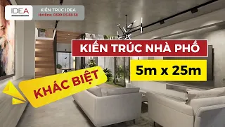 Thiết kế nhà 5x25m - HOÀN TOÀN KHÁC BIỆT