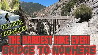 HIKING TO BRIDGE TO NOWHERE IN AZUSA - NOT FOR THE FAINT OF HEART