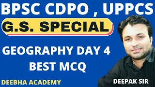 UPPCS BPSC & CDPO 2021 | PRE EXAM GS | GEOGRAPHY  DAY 4 | DEEPAK SHARMA