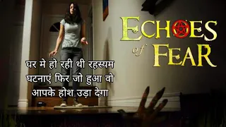 echoes of fear (2018) full horror thriller movie explained in hindi