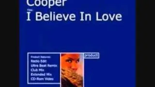 Cooper - I Believe In Love