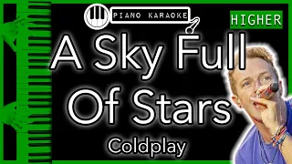 A Sky Full Of Stars (HIGHER +3) - Coldplay - Piano Karaoke Instrumental