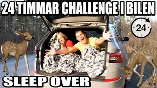 24 TIMMAR CHALLENGE I BILEN *SLEEP OVER*