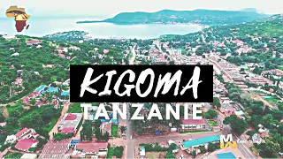 Découvrez KIGOMA : La Ville Tanzanienne située au bord du Lac Tanganyika