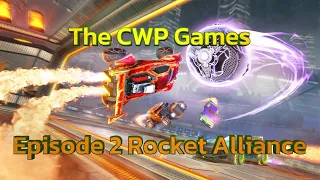 CWP Games Ep.2 Rocket Alliance