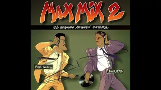 MAX MIX 2 (Mix Version)