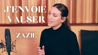 J'ENVOIE VALSER - ZAZIE ( SARA'H COVER )