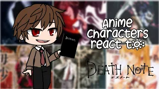 Anime Characters React To Each Other || S1E8: Death Note