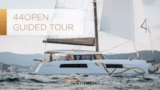 Nautitech : 44 OPEN Guided Tour