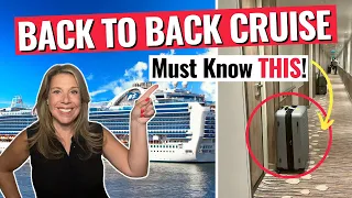 BACK TO BACK CRUISES: 10 Things You NEED to Know!