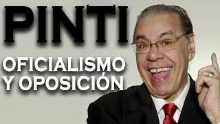 Enrique Pinti -  Oficialismo y Oposicion