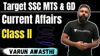 TARGET SSC MTS & GD- IMPORTANT CURRENT AFFAIRS CLASS II #CURRENTAFFAIRS2021