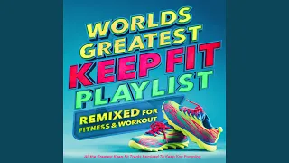 Worlds Greatest Fitness Workout [Continuous Mix]