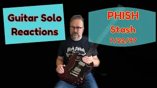 GUITAR SOLO REACTIONS ~ PHISH ~ Stash ~ 7/22/97
