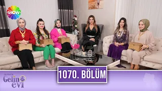 Aslı Hünel ile Gelin Evi 1070. Bölüm | 8 Mayıs 2023