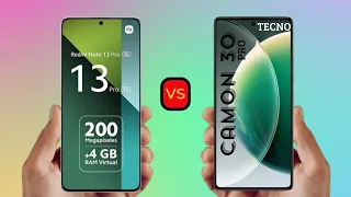 Redmi Note 13 Pro vs Tecno Camon 30 Pro