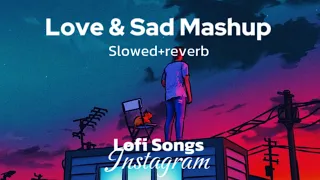 Best Instagram Love&Sad Trending Lofi songs | Slowed+Reverb | Lofi Mashup#1