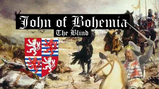 John of Bohemia: The Blind (1296 - 1346)