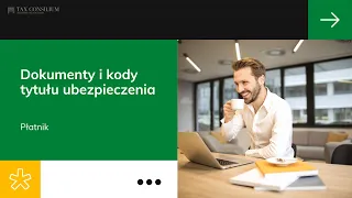 Dokumenty i kody tytułu ubezpieczenia Płatnik