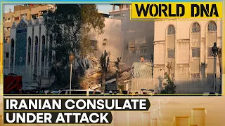 West Asia: Iranian consulate in Damascus under attack | World DNA LIVE