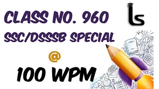 Online Shorthand Classes | SSC/DSSSB Special Dictation | 100 wpm | Likho Steno Academy | Class 960 |