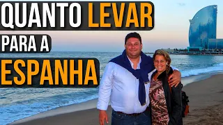 COMO e QUANTO Levar de DINHEIRO para a ESPANHA [REGRAS - Melhor Forma]