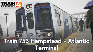 Train 753 Hempstead - Atlantic Terminal - LIRR Commuter - M9 - Train Sim World 4