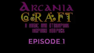 Minecraft: Arcania Craft: E1