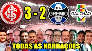 Todas as narrações - Internacional 3 x 2 Grêmio | Campeonato Gaúcho 2024