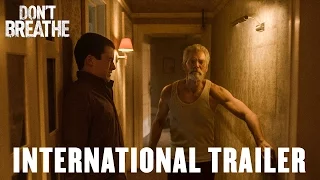 DON'T BREATHE - First International Trailer