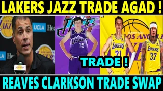 BREAKING: "Lakers JAZZ TRADE" BIGLA! REAVES CLARKSON SWAP PALITAN ng PLAYERS