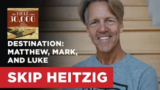 Destination: Matthew, Mark, and Luke | Skip Heitzig