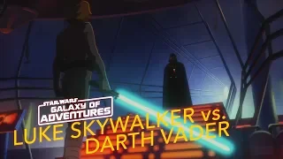 STAR WARS – GALAXY OF ADVENTURES: Luke Skywalker vs. Darth Vader | Star Wars Kids