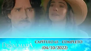 A Desalmada | Capítulo 65, 04/10/22 - Completo