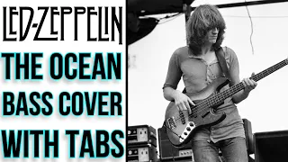 The Ocean - Bass Cover (the correct way) - With Tabs - Led Zeppelin - John Paul Jones