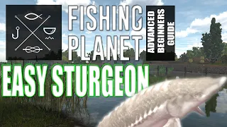 The Complete Fishing Planet Beginners Guide - Episode 13 - California Sturgeon Farm