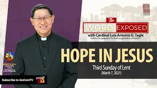 HOPE IN JESUS - The Word Exposed with Cardinal Tagle (March 7, 2021)