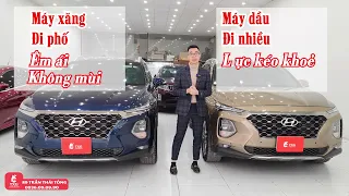 Nên mua Santafe máy xăng hay Santafe máy dầu? Mới về 1 cặp San phục vụ mọi người