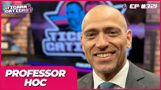 PROFESSOR HOC -  TICARACATICAST | EP 321