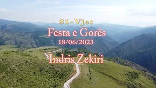 Festa e Gores 2023! Organizator Indris Zekiri