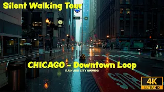 4K || Chicago Rainy Walk - Downtown Loop (Rain and City Sounds)