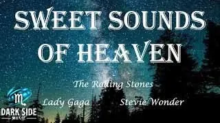 Sweet Sounds Of Heaven - The Rolling Stones ft Lady Gaga & Stevie Wonder // Lyric Video