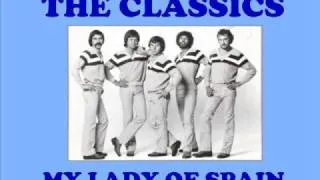 The Classics - My Lady of Spain (Originalversion)
